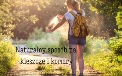 Naturalny przepis na kleszcze i komary